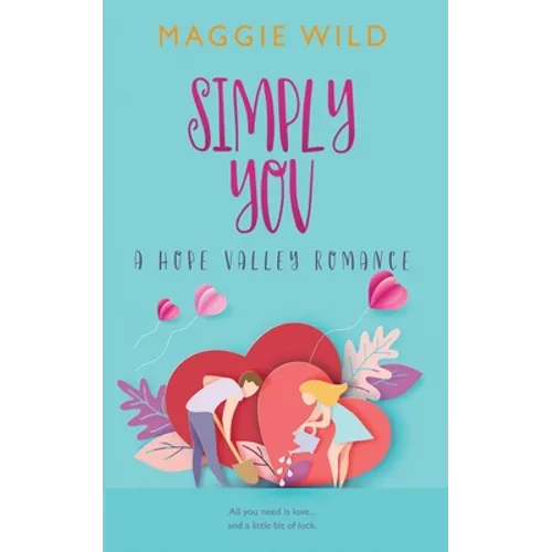Simply You: A Hope Valley Romance - Paperback