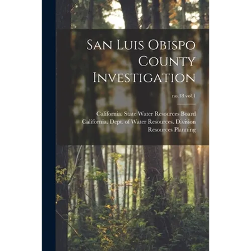 San Luis Obispo County Investigation; no.18 vol.1 - Paperback