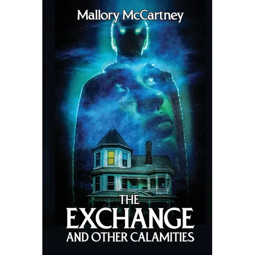The Exchange and Other Calamities - Paperback