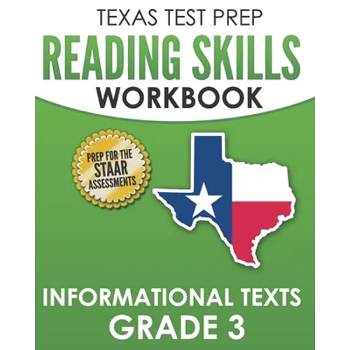 TEXAS TEST PREP Reading Skills Workbook Informational Texts Grade 3: Preparation for the STAAR Reading Assessments - Paperback
