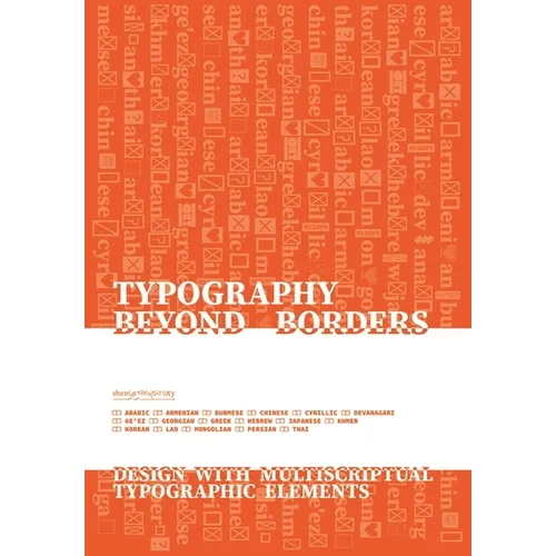 Typography Beyond Borders: Design with Multiscriptual Typographic Elements - Paperback