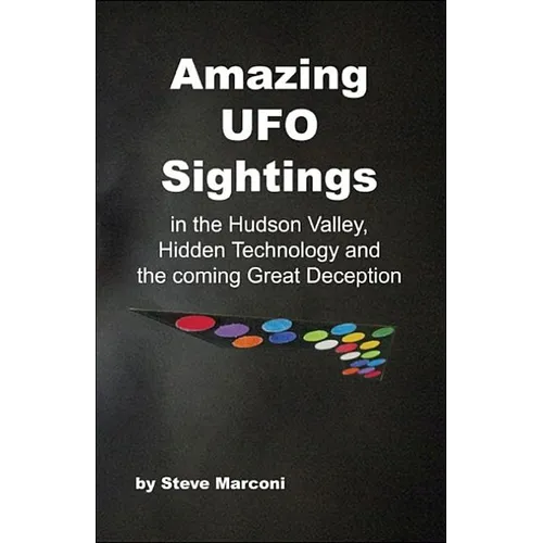 Amazing Ufo Sightings in the Hudson Valley, Hidden Technology & the Coming Great Deception