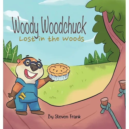 Woody Woodchuck - Hardcover