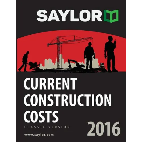 Saylor Current Construction Costs 2016 - Paperback