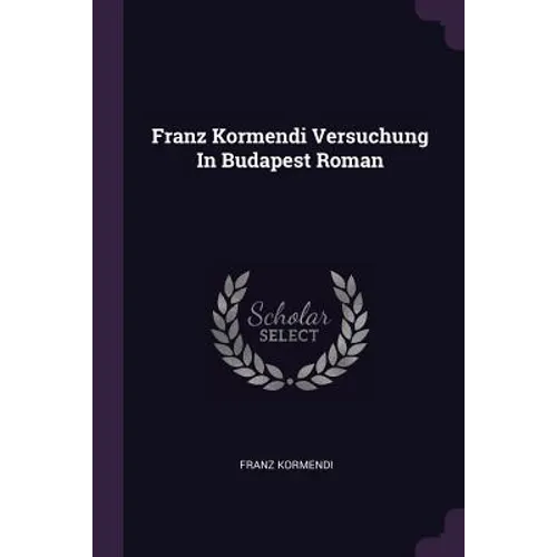 Franz Kormendi Versuchung In Budapest Roman - Paperback