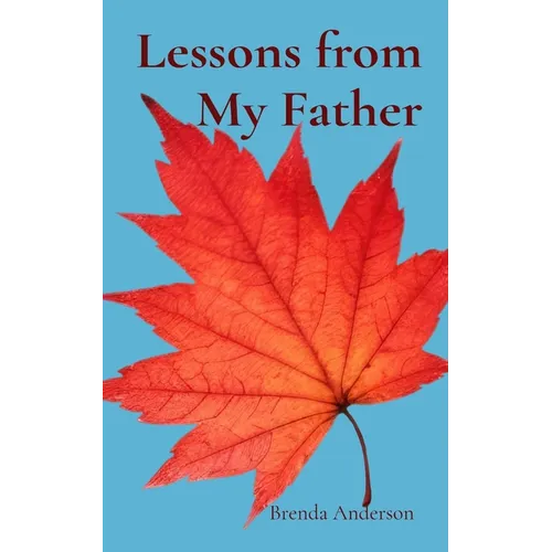 Lessons from My Father