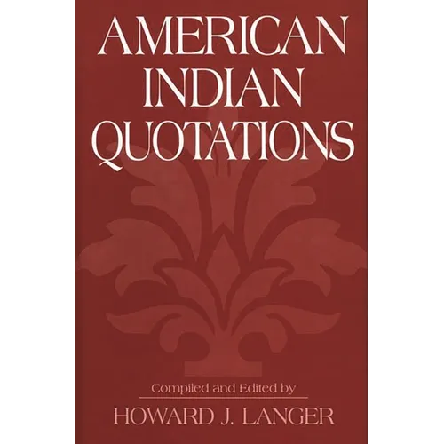 American Indian Quotations - Hardcover