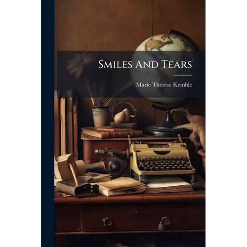 Smiles And Tears - Paperback