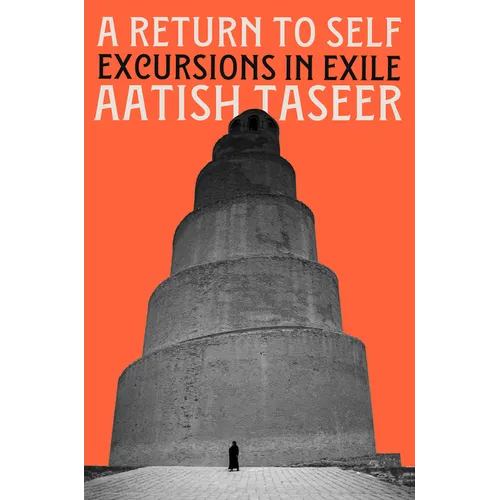 A Return to Self: Excursions in Exile - Hardcover