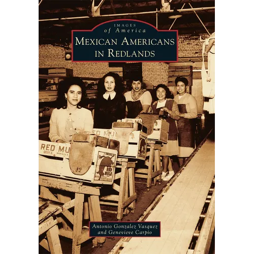 Mexican Americans in Redlands - Paperback