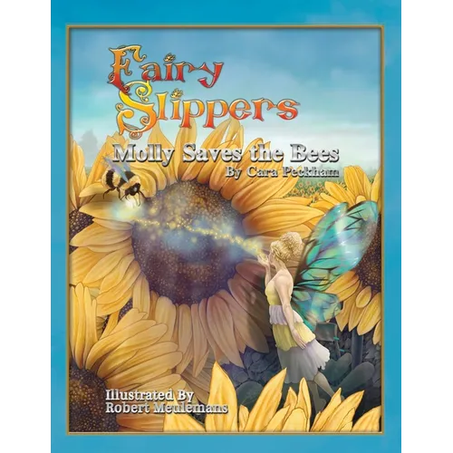 Fairy Slippers: Molly Saves the Bees - Paperback
