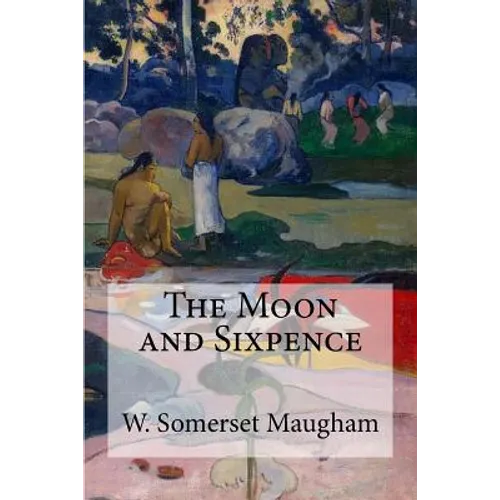 The Moon and Sixpence - Paperback