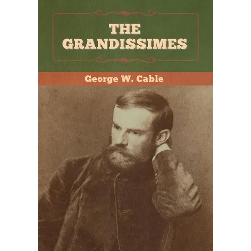 The Grandissimes - Hardcover