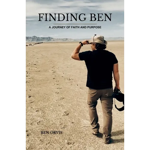 Finding Ben: A Journey of Faith and Purpose - Paperback