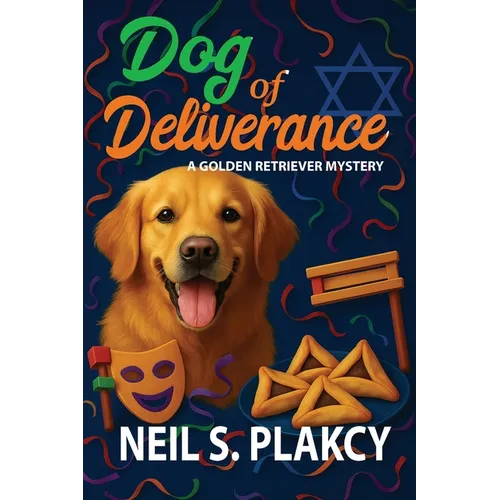 Dog of Deliverance: A Golden Retriever Mystery - Paperback