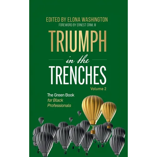 Triumph in the Trenches: The Green Book for Black Professionals - Hardcover