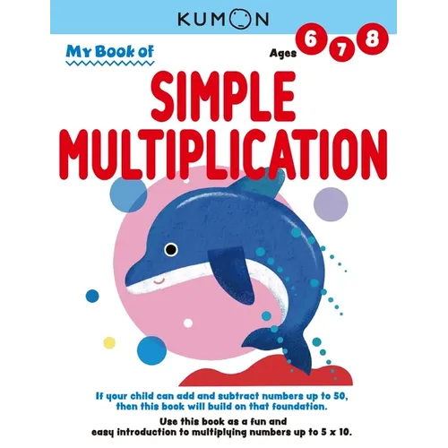 Kumon My Book of Simple Multiplication: Revised Ed