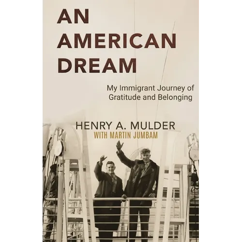 An American Dream: My Immigrant Journey of Gratitude and Belonging - Paperback