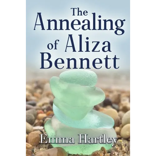 The Annealing of Aliza Bennett - Paperback