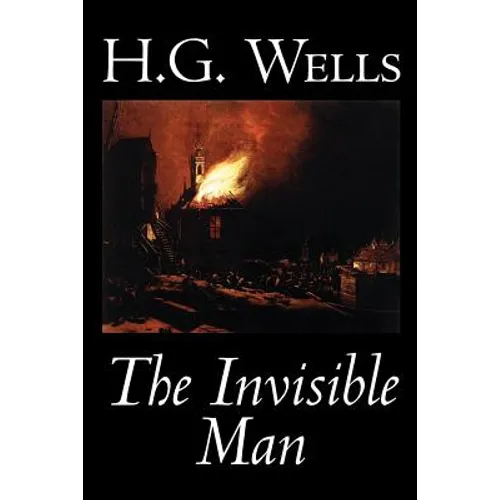 The Invisible Man by H. G. Wells, Fiction, Classics, Science Fiction - Paperback