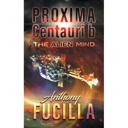 PROXIMA CENTAURI b: The Alien Mind - Paperback