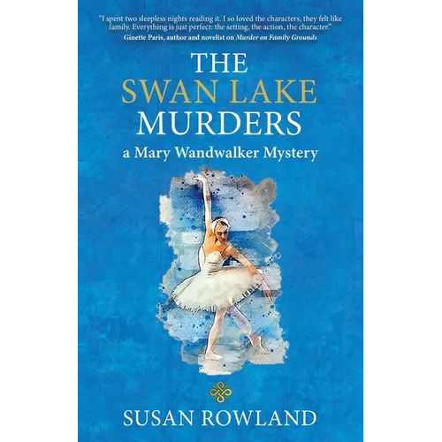 The Swan Lake Murders: A Mary Wandwalker Mystery - Paperback