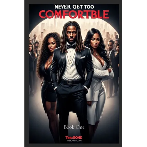 Never Get Too Comfortable - Paperback