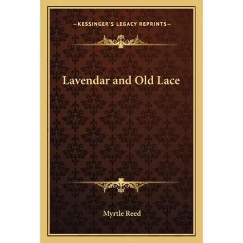 Lavendar and Old Lace - Paperback