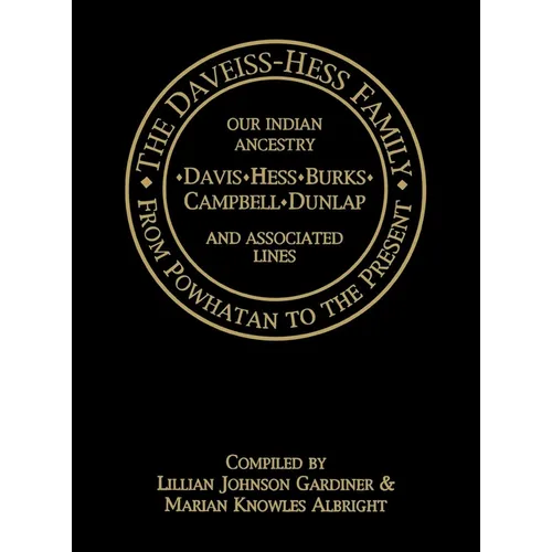 The Daveiss - Hess Family: From Powhatan to the Present - Paperback