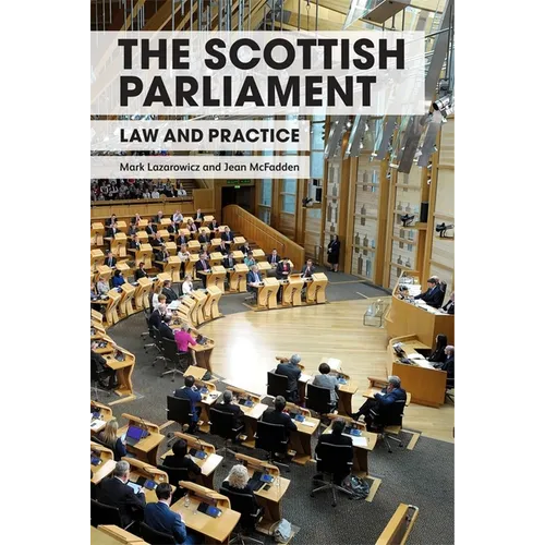 The Scottish Parliament: Law and Practice - Paperback