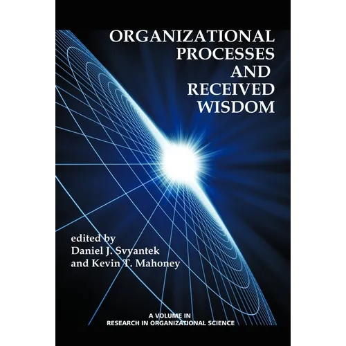 Organizational Processes and Received Wisdom - Paperback