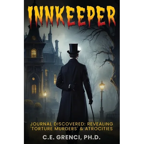 Innkeeper: Journal Discovered: Revealing 'Torture Murders' & Atrocities - Paperback