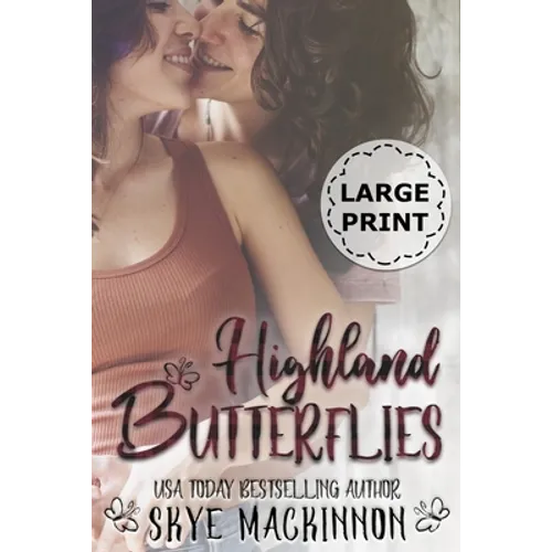 Highland Butterflies: A Lesbian Romance - Paperback