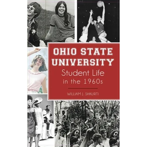 Ohio State University Student Life in the 1960s - Hardcover