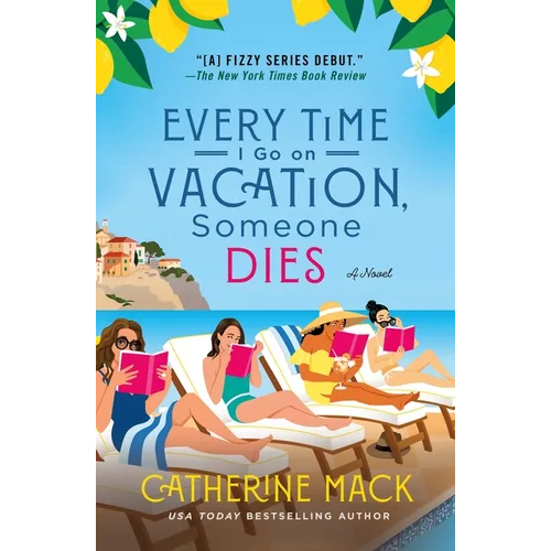 Every Time I Go on Vacation, Someone Dies - Paperback