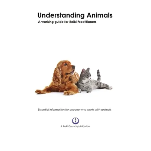 Understanding Animals: A Working Guide for Reiki Practitioners - Paperback