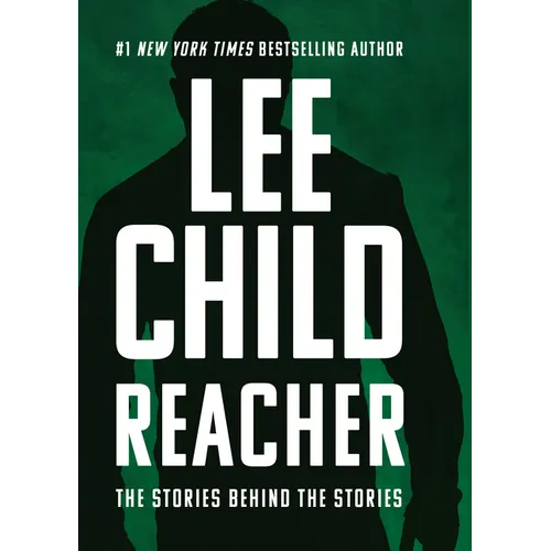 Reacher: The Stories Behind the Stories - Library Binding