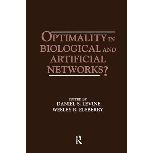 Optimality in Biological and Artificial Networks? - Paperback