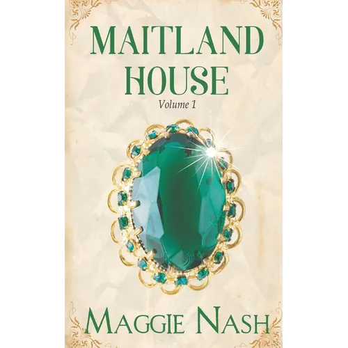 The Maitland House Chronicles: Volume 1 - Paperback