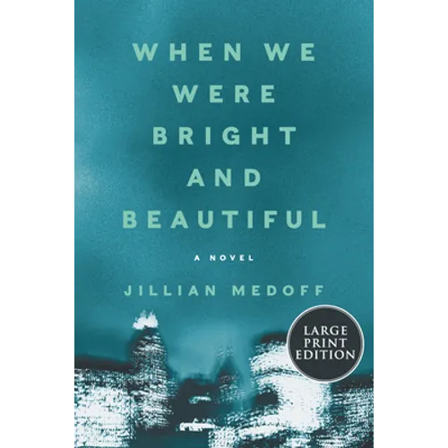 When We Were Bright and Beautiful - Paperback