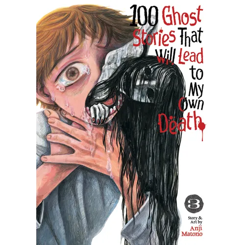 100 Ghost Stories That Will Lead to My Own Death Vol. 3 - Paperback