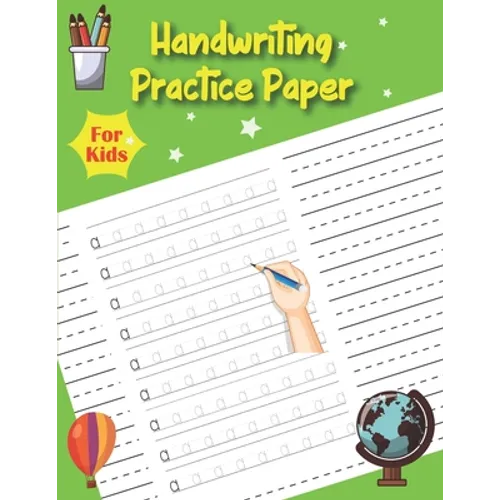 Handwriting Practice Paper For Kids: Letters Tracing Book for Preschoolers Practice Letters Numbers Shapes and Lines with pen smoothly - Paperback