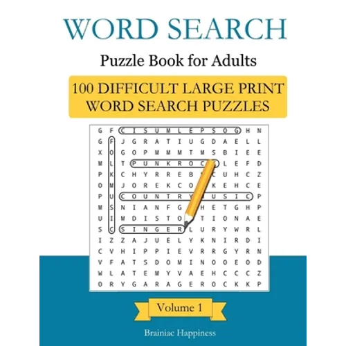 Word Search Puzzle Book For Adults: 100 Difficult Large-Print Word Search Puzzles to Exercise Your Brain With, Volume 1 Excelent Memory Exercises - Paperback