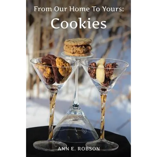 From Our Home To Yours: Cookies - Paperback