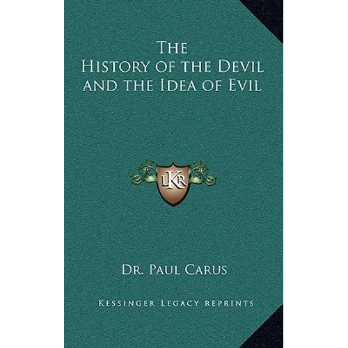 The History of the Devil and the Idea of Evil - Hardcover