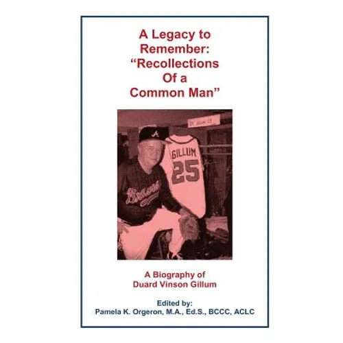 A Legacy to Remember: 