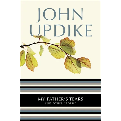 My Father's Tears: And Other Stories - Paperback