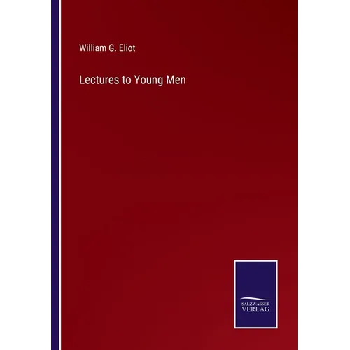 Lectures to Young Men - Paperback