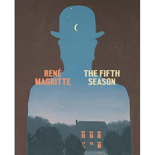 René Magritte: The Fifth Season - Hardcover