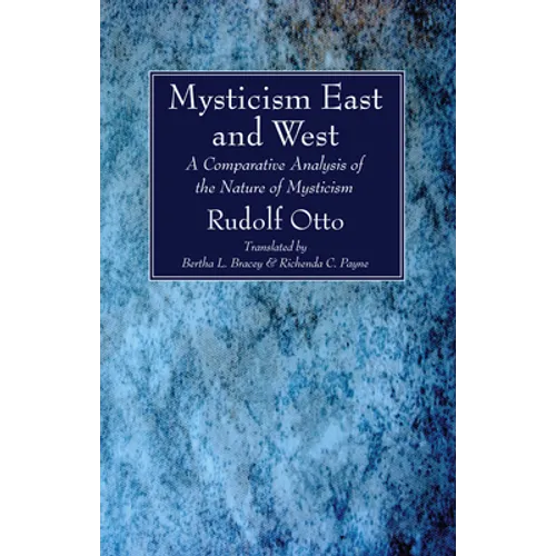 Mysticism East and West - Hardcover
